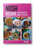 NOSH Vegan: Plant-Based and Down-to-Earth - NOSH (Paperback)