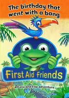 The Birthday That Went with a Bang - First Aid Friends (Paperback)