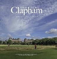 Wild Wild about Clapham
