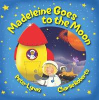 Madeleine Goes to the Moon: Second Edition - Madeleine Goes 1 (Paperback)
