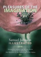 Pleasures of the Imagination, Samuel Johnson Illustrated (Hardback)