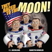 They Raced to the Moon (Paperback)