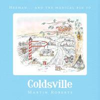 Herman and the Magical Bus to...COLDSVILLE - The Villes (Paperback)