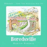 Herman and the Magical Bus to...BOREDSVILLE - The Villes (Paperback)