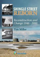 Shingle Street Reborn: Reconstruction and Change, 1946-2000 (Paperback)
