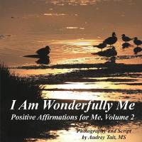 I Am Wonderfully Me: Positive Affirmations for Me! Volume 2 - I Am Wonderfully Me 2 (Paperback)