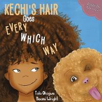 Daddy Do My Hair: Kechi's Hair Goes Every Which Way (Paperback)