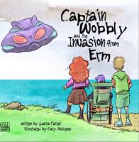 Captain Wobbly and the Invasion from ERM (Paperback)