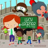 Lucy Learner and the Romans - Lucy Learner 1 (Paperback)
