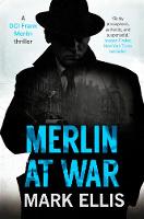 Merlin at War - A DCI Frank Merlin Novel 3 (Hardback)