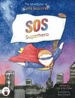 SOS SUPERHERO: Save Our Schools (Paperback)