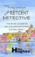 The Reticent Detective - Time to Say Goodnight 1 (Paperback)
