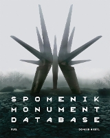 Spomenik Monument Database (Hardback)