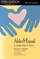 Able & Equal: A Gentle Path to Peace (Paperback)