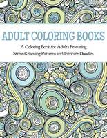 Download Coloring Books For Adults Books And Biography Waterstones