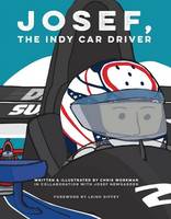 Josef, the Indy Car Driver (Hardback)