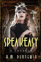 Speakeasy: A Novella - Speakeasy 1 (Paperback)