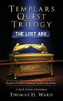 Templars Quest Trilogy: The Lost Ark (Paperback)
