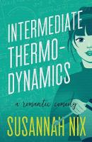 Intermediate Thermodynamics: A Romantic Comedy - Chemistry Lessons 2 (Paperback)