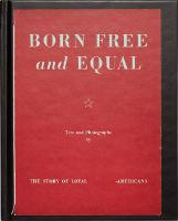 Born Free and Equal: The Story of Loyal_____-Americans (Paperback)