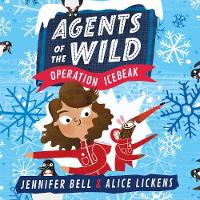 Agents of the Wild 2: Operation Icebeak: Agents of the Wild Book 2 - Agents of the Wild 2 (CD-Audio)