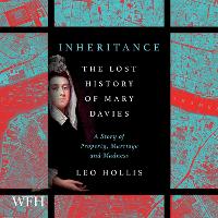Inheritance: The Lost History of Mary Davies: A Story of Property, Marriage and Madness (CD-Audio)