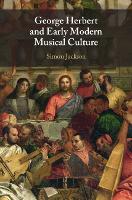 George Herbert and Early Modern Musical Culture (Hardback)