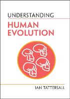 Understanding Human Evolution - Understanding Life (Hardback)