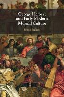 George Herbert and Early Modern Musical Culture (Paperback)