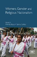 Women, Gender and Religious Nationalism - Metamorphoses of the Political: Multidisciplinary Approaches (Hardback)