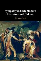 Sympathy in Early Modern Literature and Culture (Hardback)