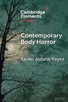 Contemporary Body Horror - Elements in the Gothic (Paperback)