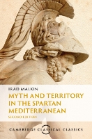 Myth and Territory in the Spartan Mediterranean - Cambridge Classical Classics (Hardback)