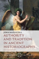 Authority and Tradition in Ancient Historiography - Cambridge Classical Classics (Hardback)