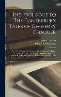 The Prologue to The Canterbury Tales of Geoffrey Chaucer [microform]