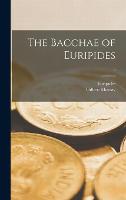 The Bacchae of Euripides; 5