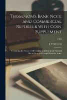 Thompson's Bank Note and Commercial Reporter With Coin Supplement; 1856 (Paperback)
