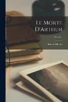 Le Morte D'Arthur; Volume 1 (Paperback)
