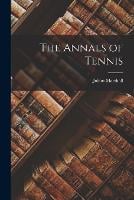 The Annals of Tennis (Paperback)