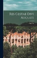 Res Gestae Divi Augusti (Hardback)
