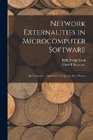 Network Externalities in Microcomputer Software: An Econometric Analysis of the Spreadsheet Market (Paperback)