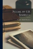 Poems, by E.B. Barrett (Paperback)