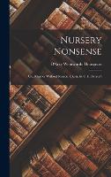 Nursery Nonsense: Or, Rhymes Without Reason, Illustr. by C.H. Bennett (Hardback)