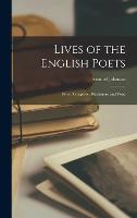 Lives of the English Poets: Prior, Congreve, Blackmore and Pope (Hardback)