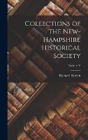 Collections of the New-Hampshire Historical Society; Volume V (Hardback)