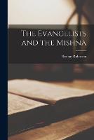 The Evangelists and the Mishna (Paperback)