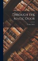 Through the Magic Door (Hardback)