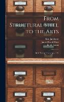 From Structural Steel to the Arts: Oral History Transcript / 199 (Hardback)