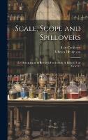 Scale, Scope and Spillovers: The Determinants of Research Productivity in Ethical Drug Discovery (Hardback)