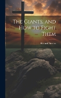 The Giants, and How to Fight Them (Hardback)